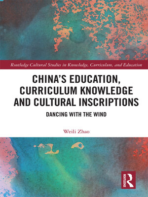 cover image of China's Education, Curriculum Knowledge and Cultural Inscriptions